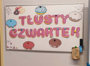 Powiedział Bartek, że dziś Tłusty Czwartek