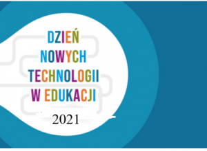 Dzień Nowych Technologii w Edukacji